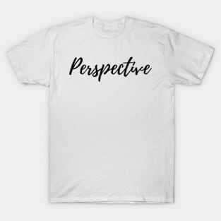 Keep an Open Mind - Perspective T-Shirt